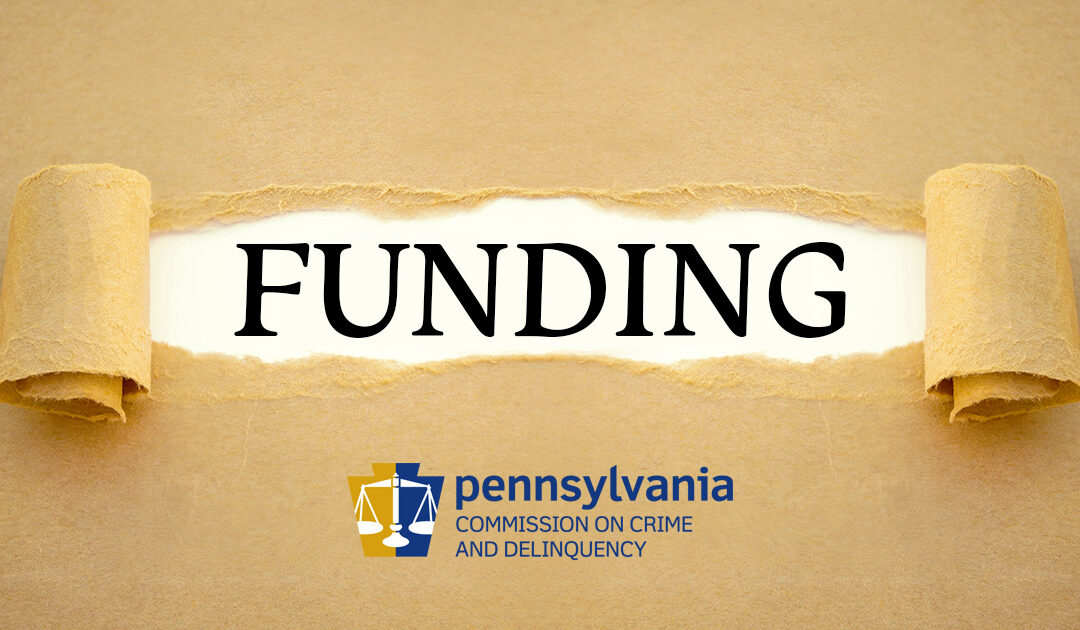 Pennsylvania Commission on Crime and Delinquency (PCCD) Funding
